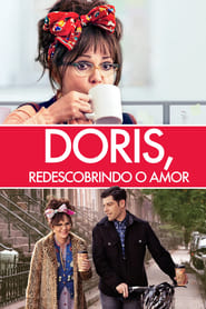 Assistir Doris, Redescobrindo o Amor online