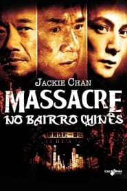 Assistir Massacre no Bairro Chinês online
