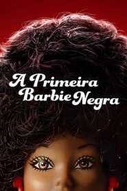 Assistir A Primeira Barbie Negra online