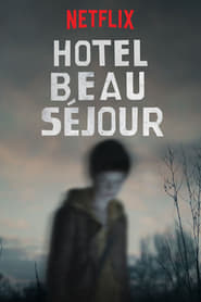 Assistir Hotel Beau Sejour online